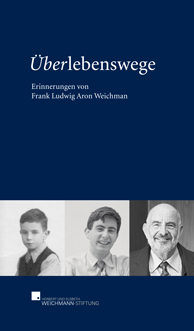 Frank Weichman - Überlebenswege